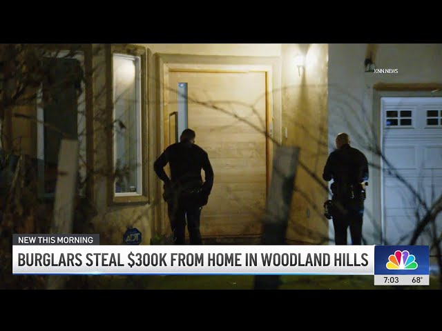 ⁣Burglars steal $300k from Woodland Hills home