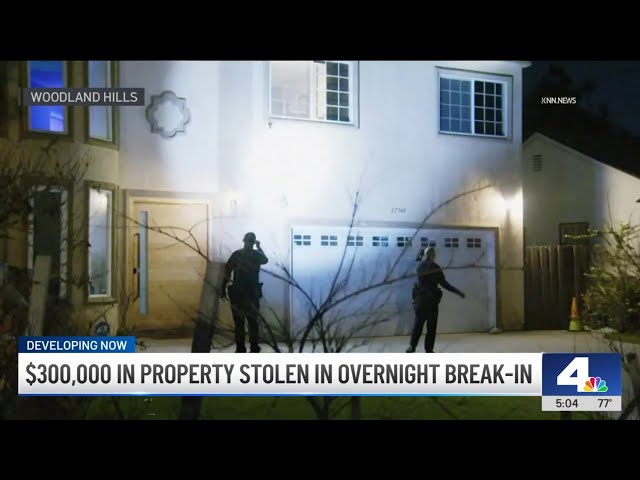 ⁣$300K in property stolen in overnight Woodland Hills home break-in