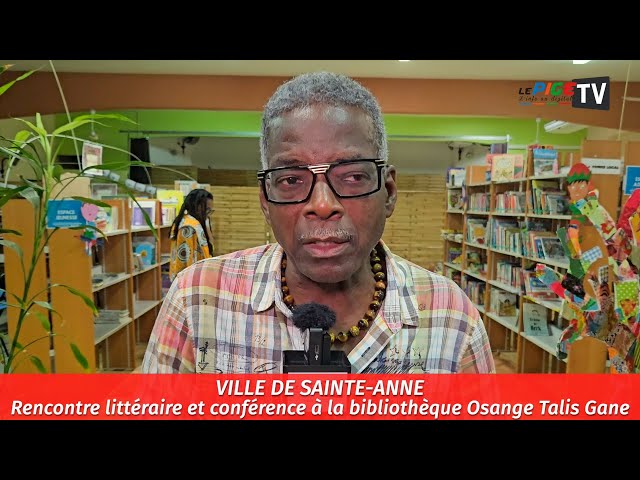 ⁣Ville de Sainte-Anne : Rencontre littéraire et conférence à la bibliothèque Osange Talis Gane