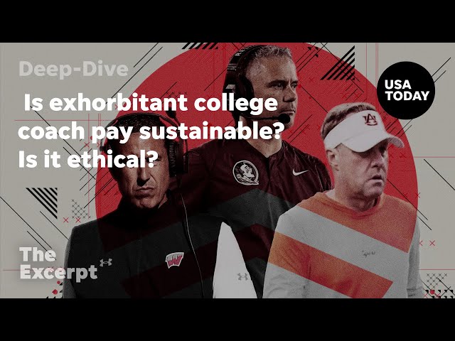 ⁣Is exorbitant college coach pay sustainable? Is it ethical? | The Excerpt