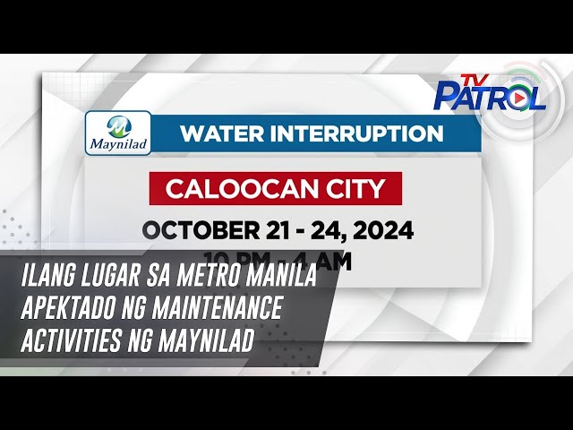 ⁣Ilang lugar sa Metro Manila apektado ng maintenance activities ng Maynilad | TV Patrol