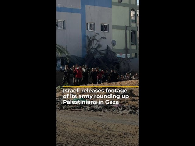 ⁣Israel releases footage of its military rounding up Palestinians in north Gaza | AJ #shorts