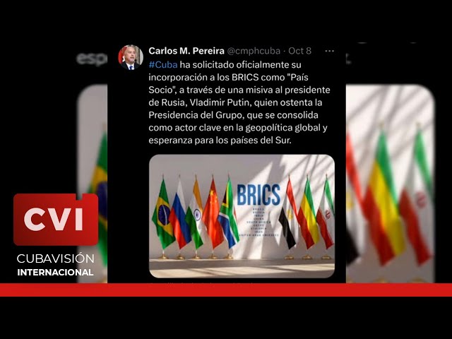 ⁣Cuba solicitó oficialmente su inclusión en el grupo BRICS