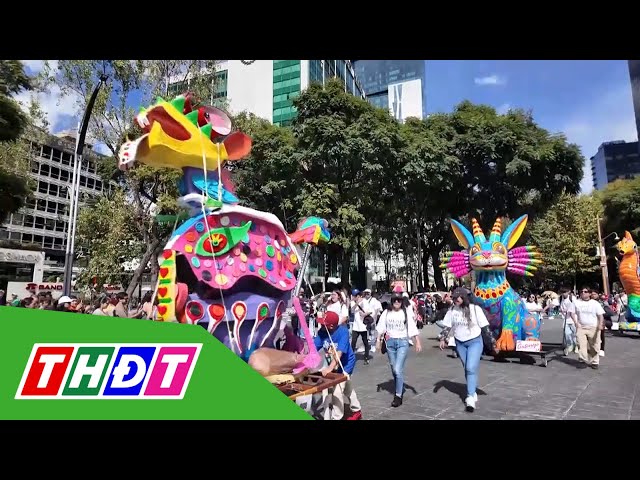 ⁣Độc đáo Lễ diễu hành mô hình Alebrijes tại Mexico | THDT