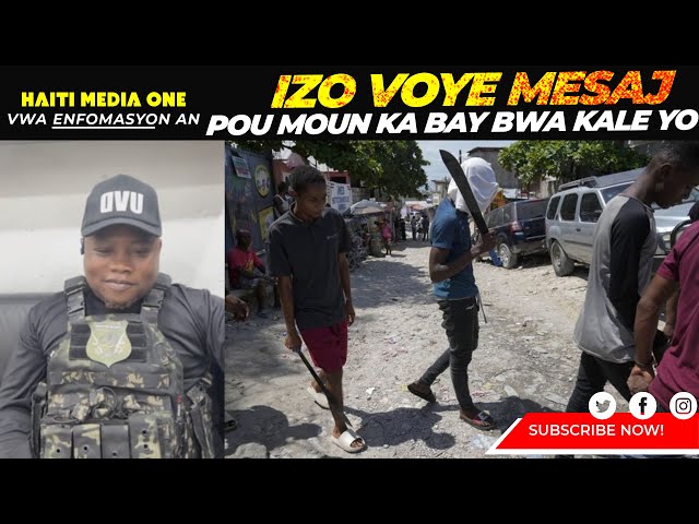 ⁣Mesaj IZO 5 Sekond Voye bay Moun Kap Fè Bwa Kale Yo, Moun Solino Pran Nan Konplo