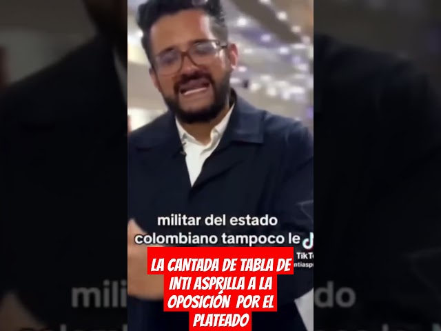 ⁣LA CANTADA DE TABLA DE INTI ASPRILLA A LA OPOSICIÓN  POR EL PLATEADO