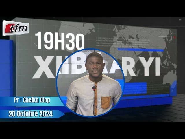 ⁣Xibaar Yi 19h30 du 19 Octobre 2024 présenté par Cheikh Diop