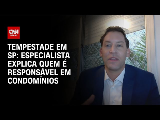 ⁣Tempestade em SP: especialista explica quem é responsável em condomínios | AGORA CNN