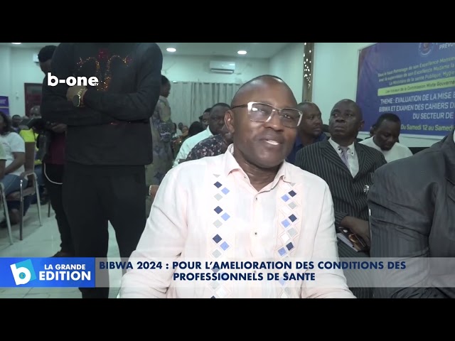 ⁣BIBWA 2024 : Pour l’amelioration des conditions des professionnels de santé