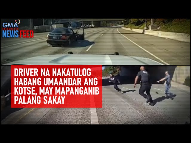 ⁣Driver na nakatulog habang umaandar ang kotse, may mapanganib palang sakay | GMA Integrated Newsfeed