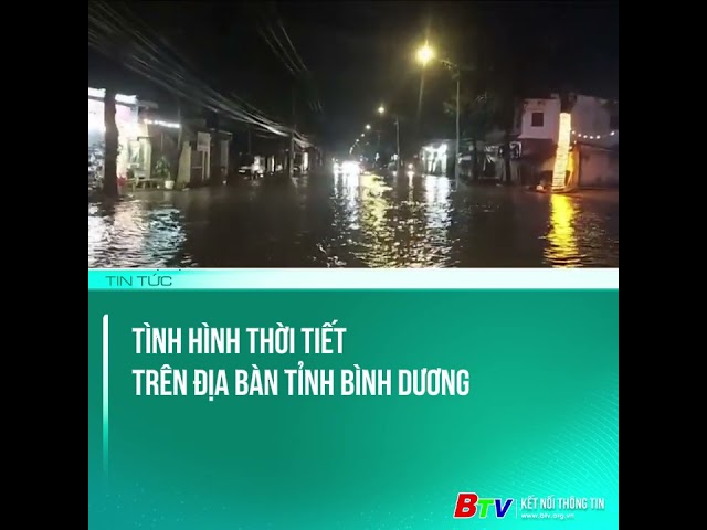 ⁣Tình hình thời tiết trên địa bàn tỉnh Bình Dương