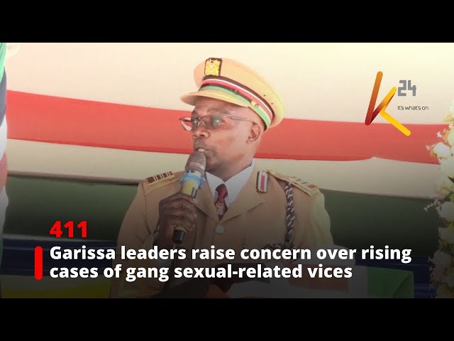 ⁣Garissa leaders raise concern over rising cases of gang sexual-related vices