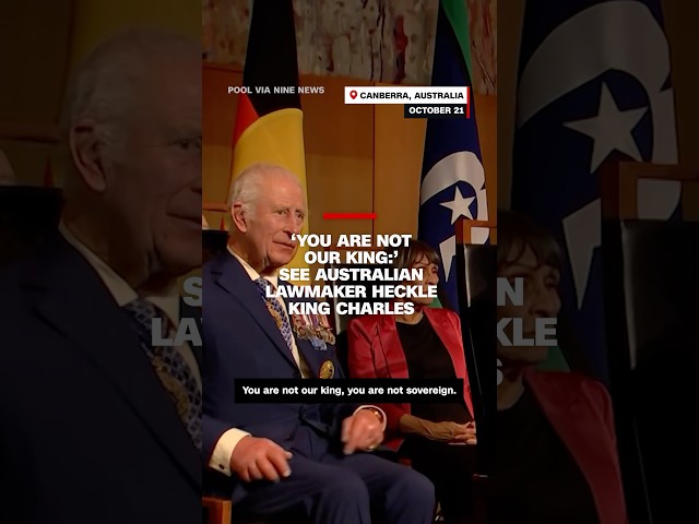 ⁣'You are not our king:’ See Australian lawmaker heckle King Charles