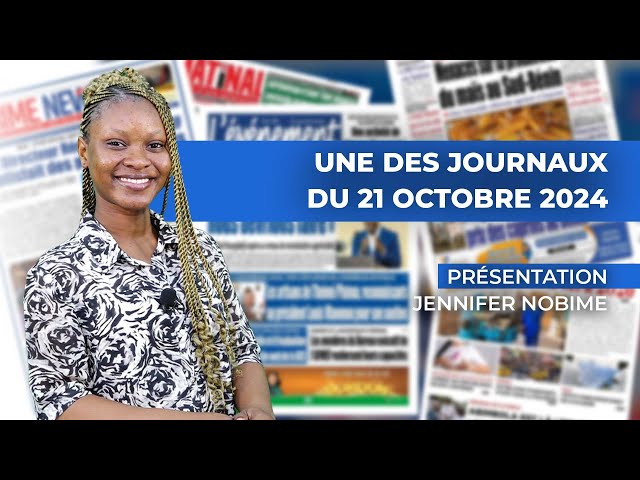 UNE DES JOURNAUX DU 21 OCTOBRE 2024