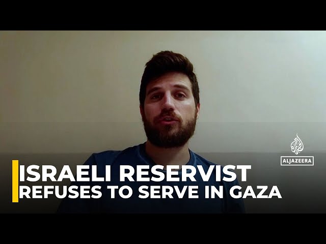 ⁣Israeli reservist tells Al Jazeera he refuses to serve in Gaza, urging focus on captives return