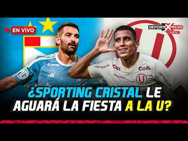 ⁣⚽ ¿Sporting Cristal le aguará la fiesta a la U? Debate en vivo en Deporte Express Digital