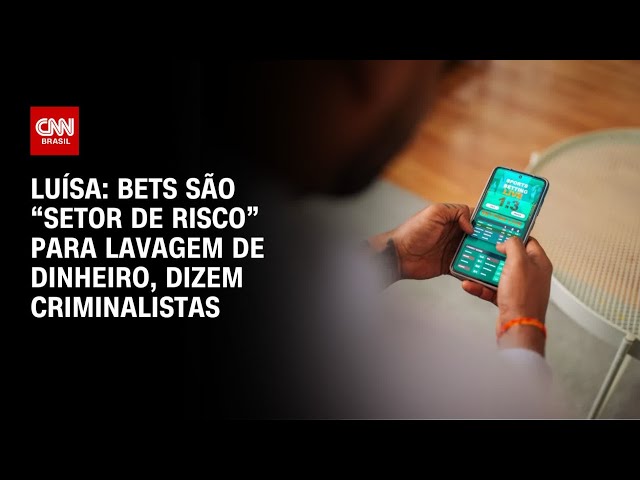 ⁣Luísa: Bets são “setor de risco” para lavagem de dinheiro, dizem criminalistas | BASTIDORES CNN