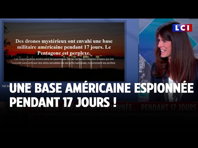 ⁣Une base américaine espionnée... pendant 17 jours par des drones espions !