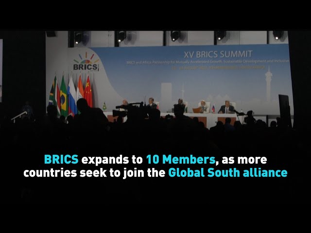 ⁣BRICS expands to 10 Members, as more countries seek to join the Global South alliance