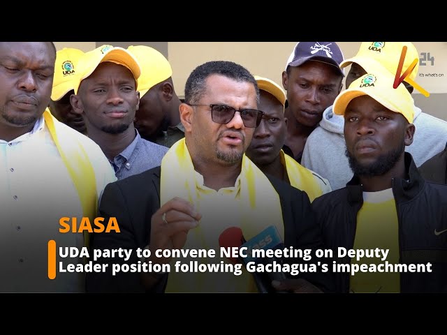 UDA party to convene NEC meeting on Deputy Leader position following Rigathi Gachagua's impeach