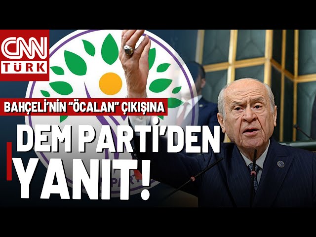 ⁣ DEM Parti'den Devlet Bahçeli'ye Yanıt! MHP Kulislerinde Ne Konuşuluyor?