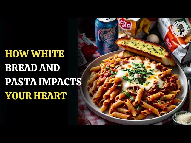 ⁣How White Bread And Pasta Impacts Your Heart | WION Podcast