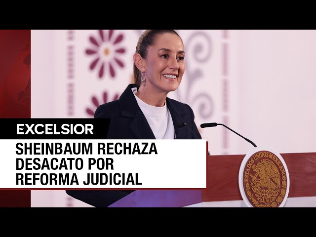 ⁣Sheinbaum niega desacato por no eliminar reforma judicial del DOF