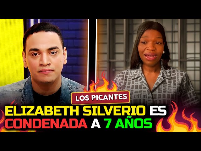 ⁣Elizabeth Silverio es condenada a 7 Años de prisión | Vive el Espectáculo