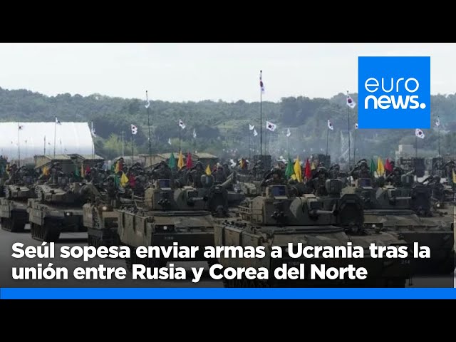 ⁣Mapas de la guerra: Seúl sopesa enviar armas a Ucrania tras la unión entre Rusia y Corea del Norte