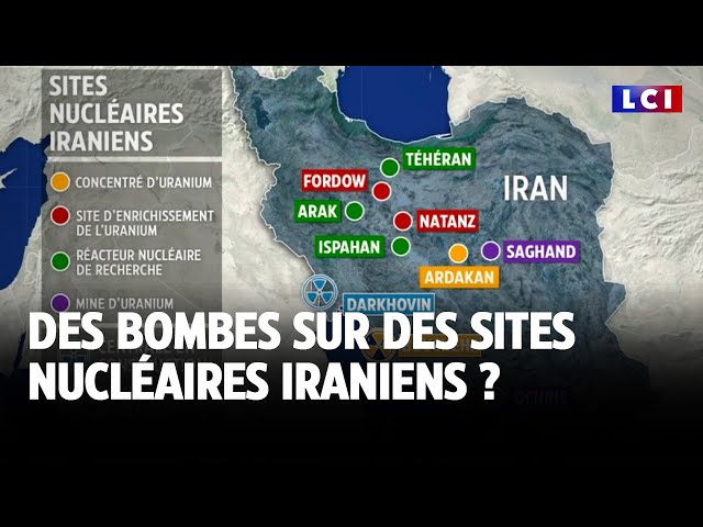 ⁣Des bombes sur des sites nucléaires iraniens ?