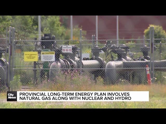 ⁣Ford government long-term energy 'vision' includes natural gas