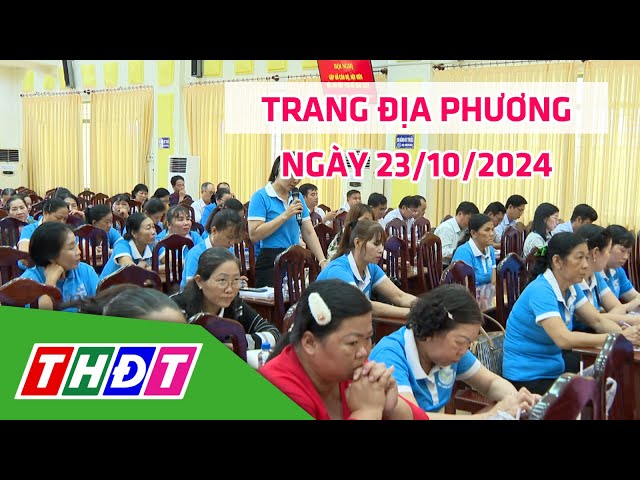 ⁣Trang địa phương | 23/10/2024 |H.Cao Lãnh- Phát huy vai trò phụ nữ xây dựng Đảng, Chính quyền | THDT