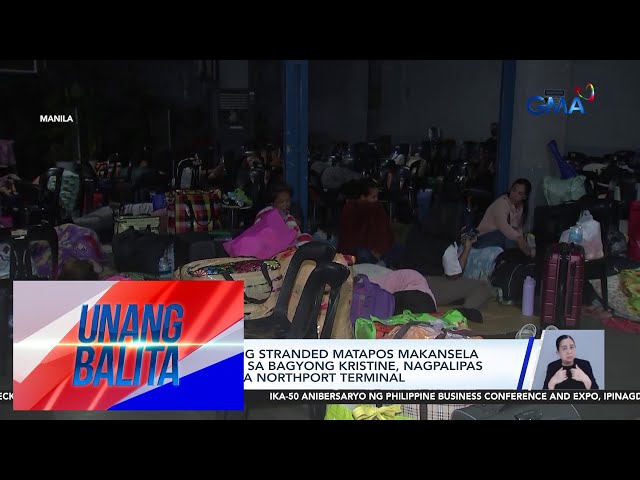 ⁣Ilang pasaherong stranded matapos makansela ang biyahe dahil sa Bagyong Kristine,... | Unang Balita