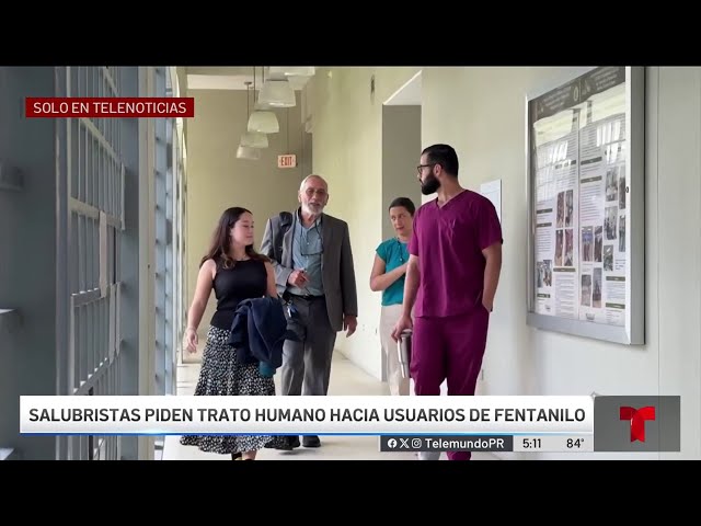 ⁣Salubristas piden acción urgente ante crisis de fentanilo