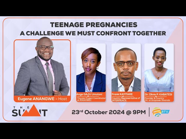 ⁣#TheSummitRw: Teenage pregnancies: A challenge we must confront together