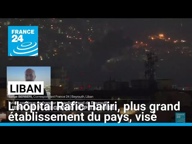 ⁣Au Liban, le plus grand hôpital du pays visé par Israël • FRANCE 24