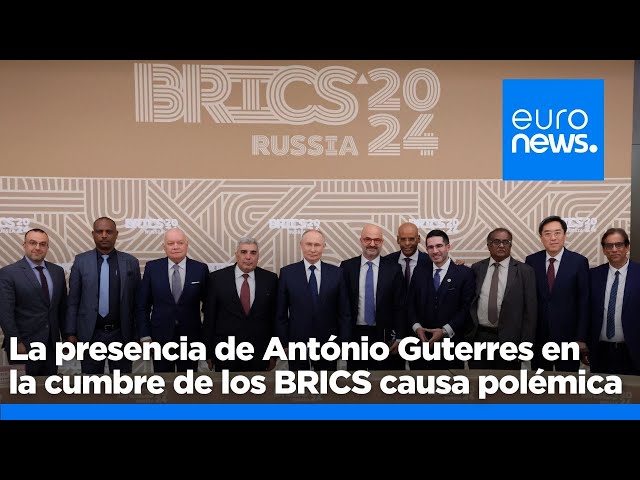 ⁣La presencia de António Guterres en la cumbre de los BRICS en Rusia causa polémica