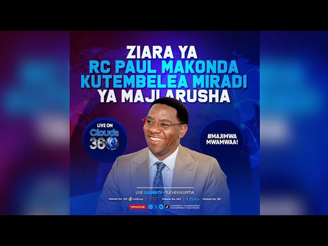 ⁣Clouds 360 Kutokea Mkoa wa Arusha I Ziara ya RC Makonda Kutembelea Miradi ya Maji Mwa Mwa Mwaa