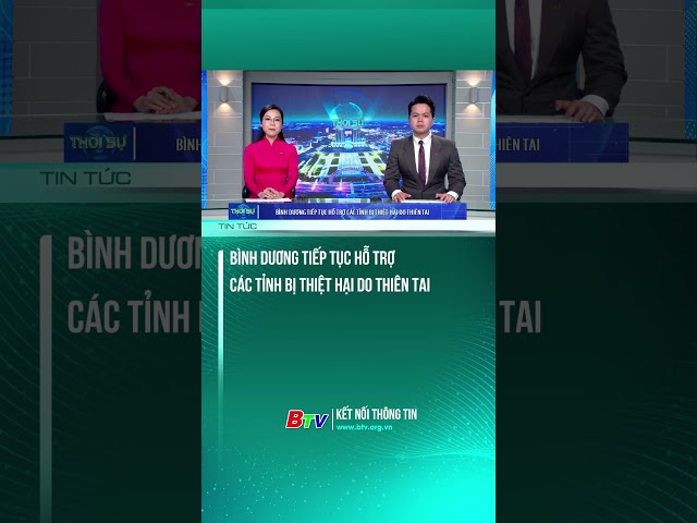 ⁣Bình Dương tiếp tục hỗ trợ các tỉnh bị thiệt hại do thiên tai