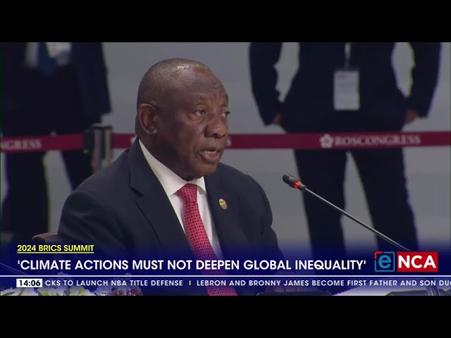 ⁣2024 BRICS Summit | 'Climate actions must not deepen global inequality'