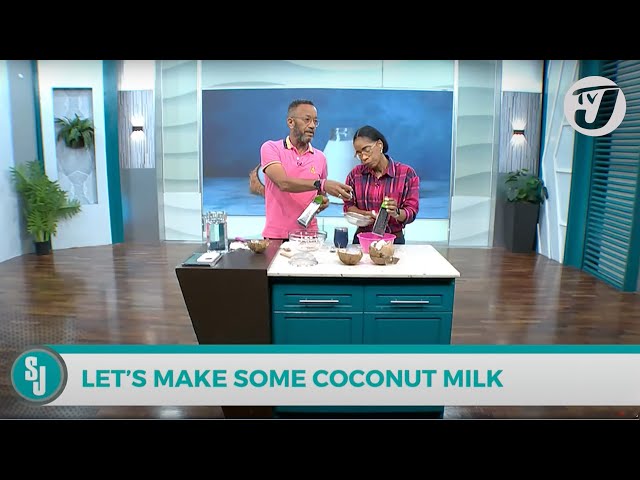 ⁣Let's Make Some Coconut Milk | TVJ Smile Jamaica