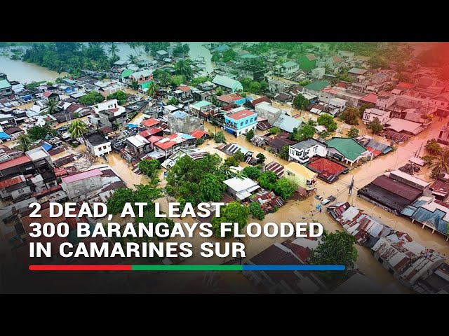 ⁣2 dead, at least 300 barangays flooded in Camarines Sur