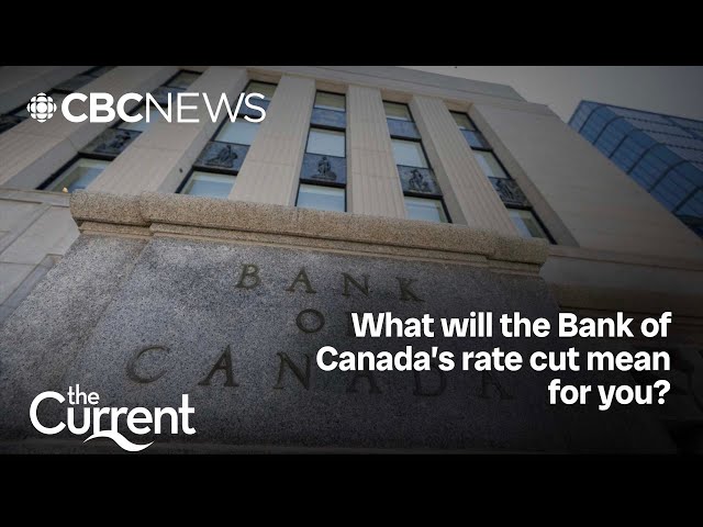 ⁣What will the Bank of Canada’s rate cut mean for you? | The Current