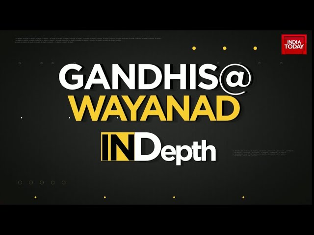 ⁣INDepth: Priyanka Gandhi Vadra Takes Poll Plunge In Wayanad | By-Polls 2024 | India Today