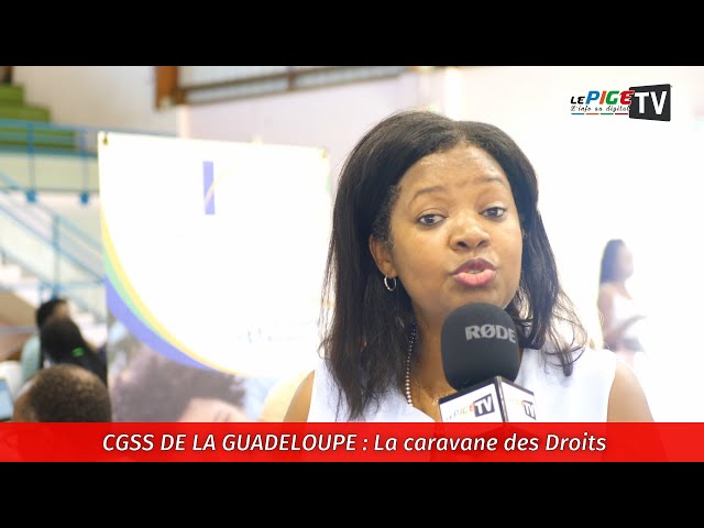 ⁣CGSS de la Guadeloupe : La caravane des Droits