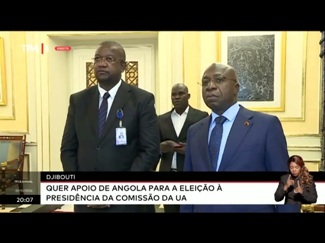 ⁣Djibouti quer apoio de Angola para a eleição à Presidência da Comissão da UA