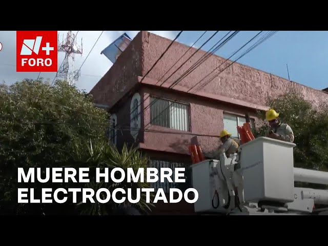 ⁣Hombre muere electrocutado en Ecatepec, Estado de México - Las Noticias