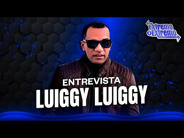 ⁣Entrevista a Luiggy Luiggy, Artista Musical | Extremo a Extremo