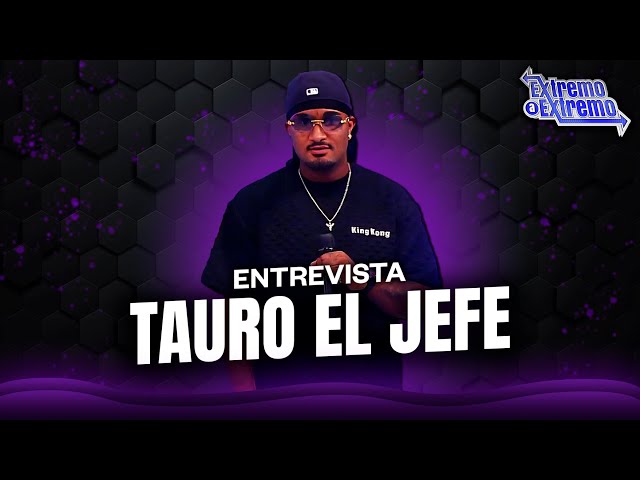 ⁣Entrevista a Tauro El Jefe, Artista Musical | Extremo a Extremo