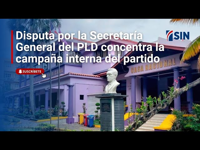 ⁣Disputa por la Secretaría General del PLD concentra la campaña interna del partido